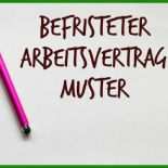Arbeitsvertrag Befristung Muster 10 Arbeitsvertrag Befristung Muster